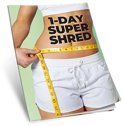 1-Day Super-Shred