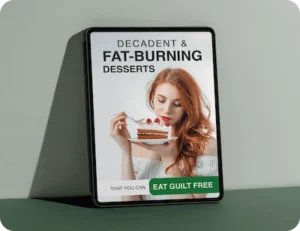 Decadent & Fat-Burning Desserts